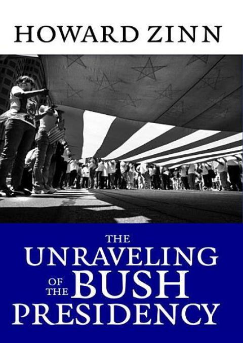 Cover image for book The Unraveling of the Bush Presidency
