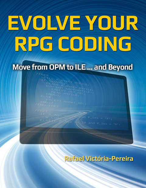 Cover image for book Evolve Your RPG Coding: Move from OPM to ILE ... and Beyond