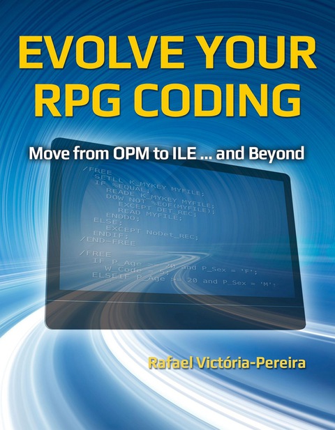 Cover image for book Evolve Your RPG Coding: Move from OPM to ILE ... and Beyond
