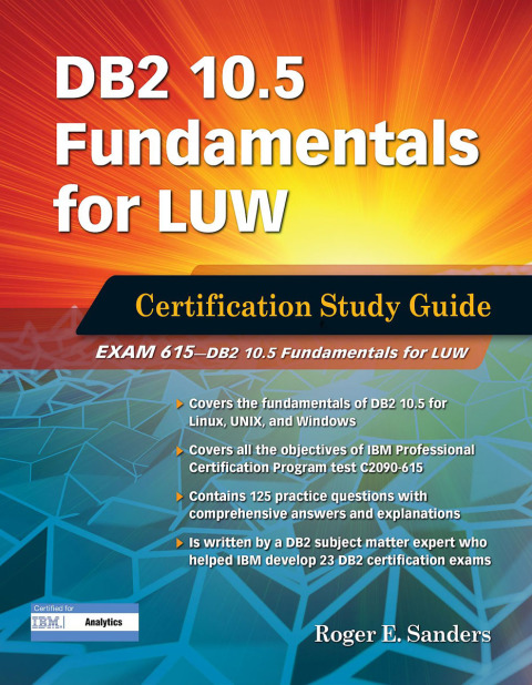 Cover image for book DB2 10.5 Fundamentals for LUW: Certification Study Guide (Exam 615)