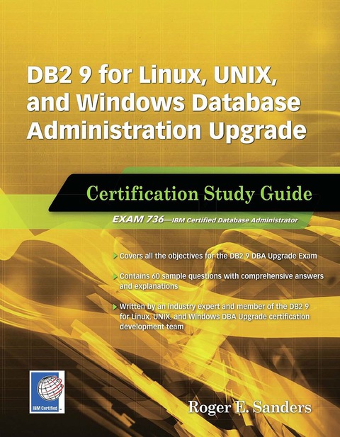 Cover image for book DB2 9 for Linux, UNIX, and Windows Database Administration Upgrade: Certification Study Guide
