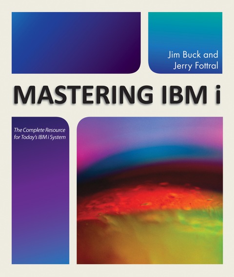 Cover image for book Mastering IBM i: The Complete Resource for Today's IBM i System