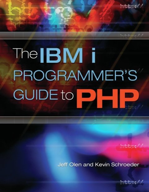 Cover image for book The IBM i Programmer's Guide to PHP