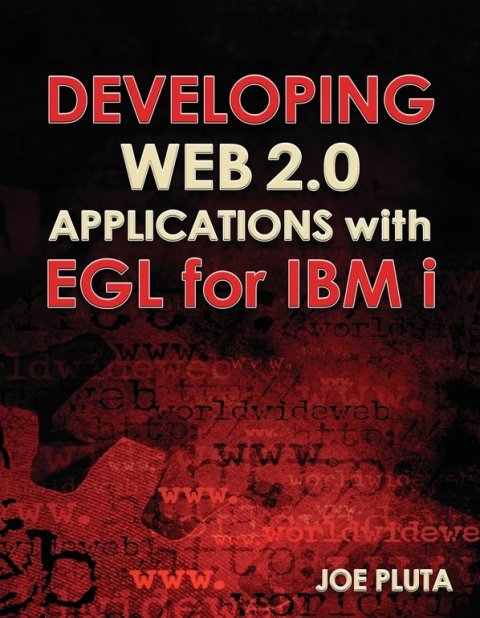 Cover image for book Developing Web 2.0 Applications with EGL for IBM i
