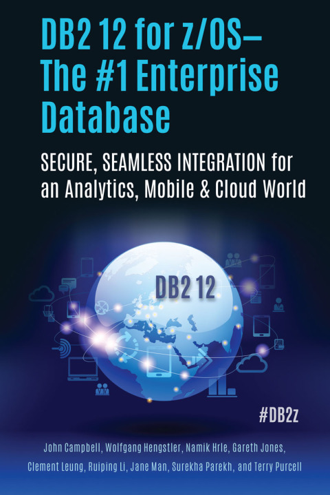Cover image for book DB2 12 for z/OS—The #1 Enterprise Database