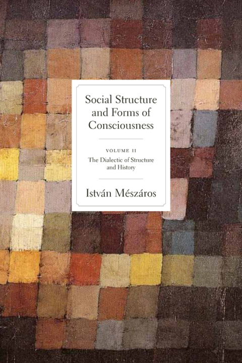 Cover image for book Social Structure and Forms of Conciousness, Volume 2