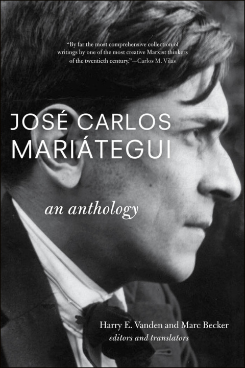 Cover image for book José Carlos Mariátegui: An Anthology