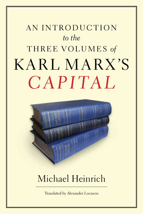 Cover image for book An Introduction to the Three Volumes of Karl Marx's Capital