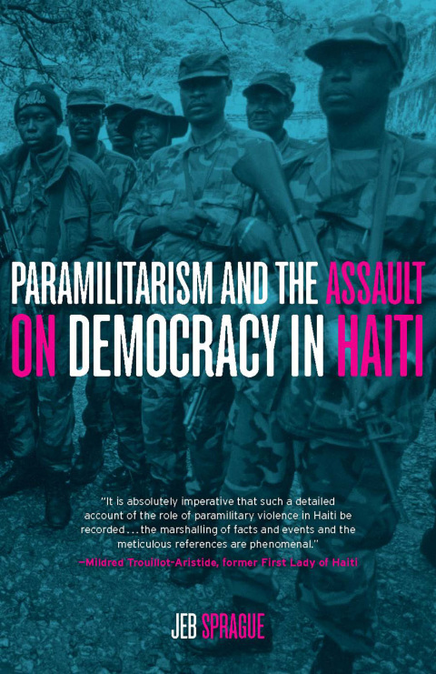 Cover image for book Paramilitarism and the Assault on Democracy in Haiti
