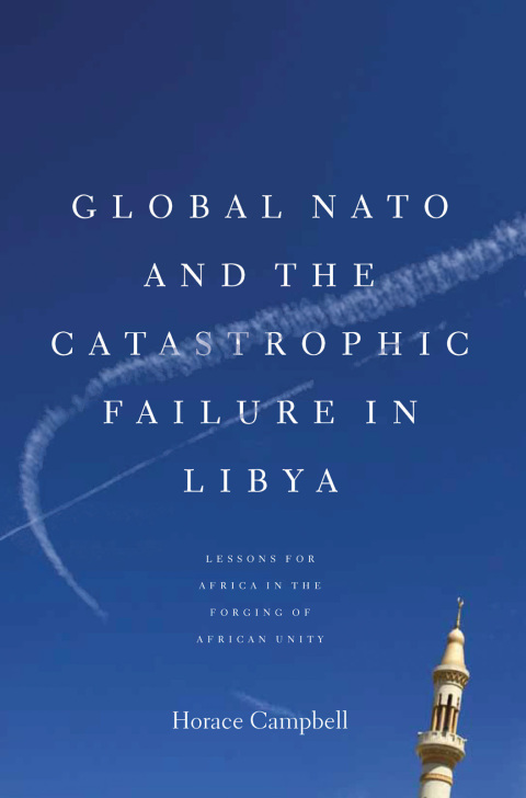 Cover image for book Global NATO and the Catastrophic Failure in Libya