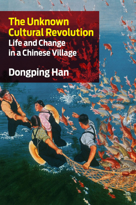 Cover image for book The Unknown Cultural Revolution