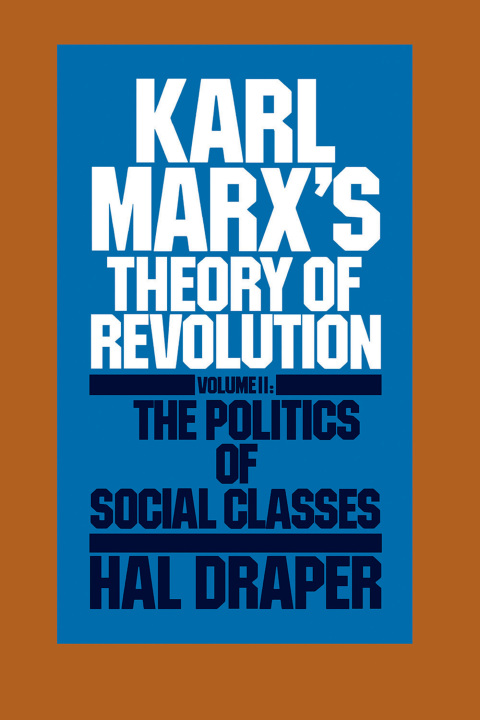 Cover image for book Karl Marx’s Theory of Revolution Vol. II