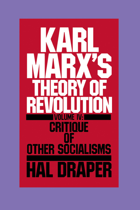 Cover image for book Karl Marx’s Theory of Revolution Vol IV