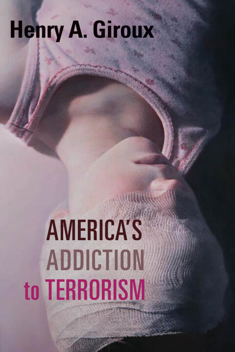 Cover image for book America's Addiction to Terrorism
