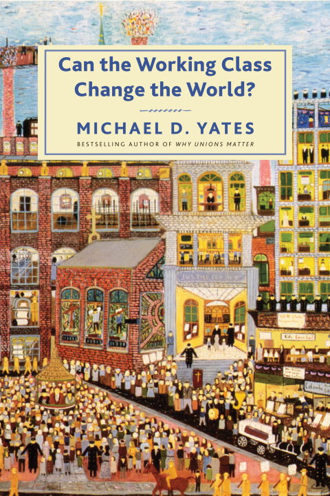 Cover image for book Can the Working Class Change the World?