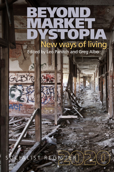 Cover image for book Beyond Market Dystopia: New Ways of Living