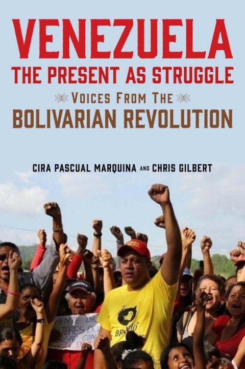 Cover image for book Venezuela, the Present as Struggle