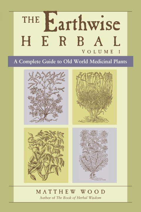 Cover image for book The Earthwise Herbal, Volume I