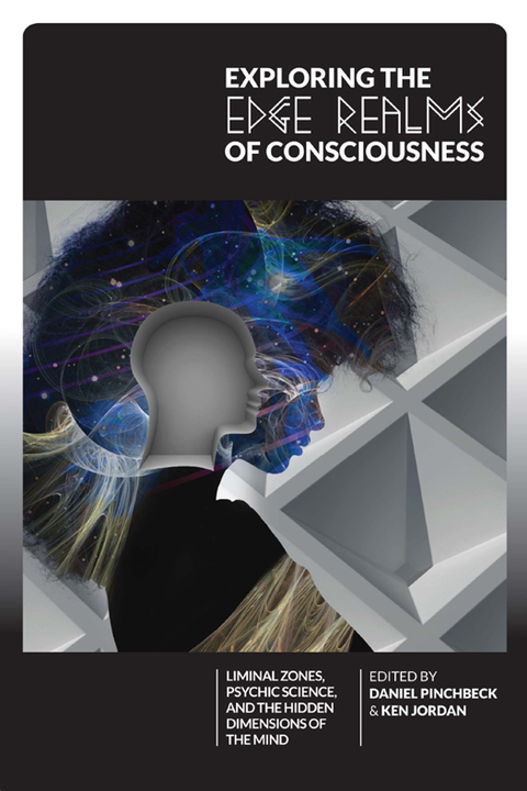 Cover image for book Exploring the Edge Realms of Consciousness