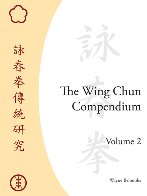 Cover image for book The Wing Chun Compendium, Volume Two