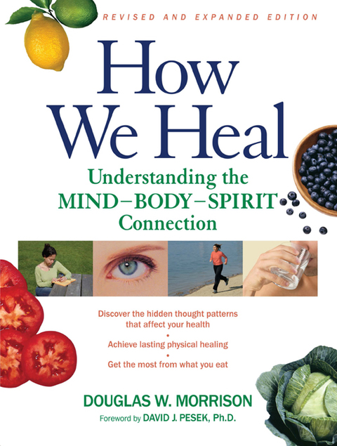 Cover image for book How We Heal, Revised and Expanded Edition