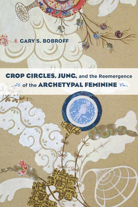 Cover image for book Crop Circles, Jung, and the Reemergence of the Archetypal Feminine