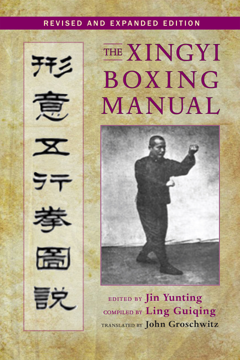 Cover image for book The Xingyi Boxing Manual, Revised and Expanded Edition
