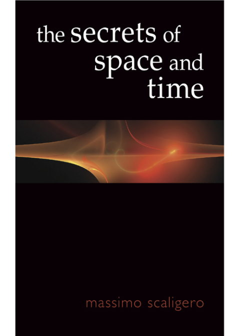 Cover image for book The Secrets of Space and Time
