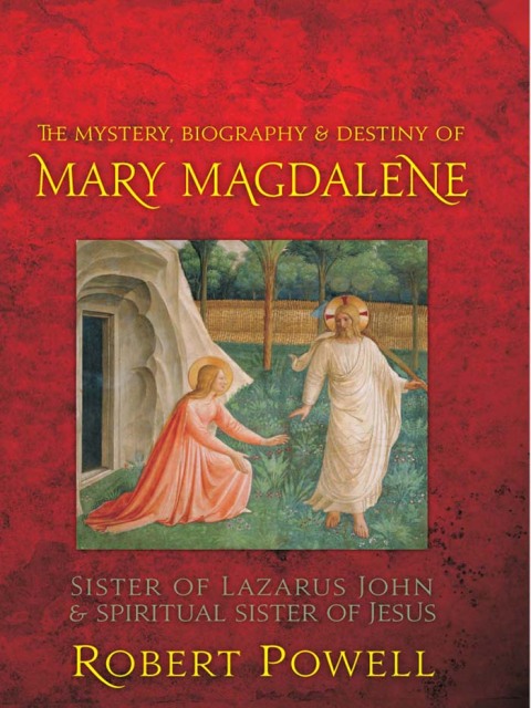 Cover image for book The Mystery, Biography, and Destiny of Mary Magdalene