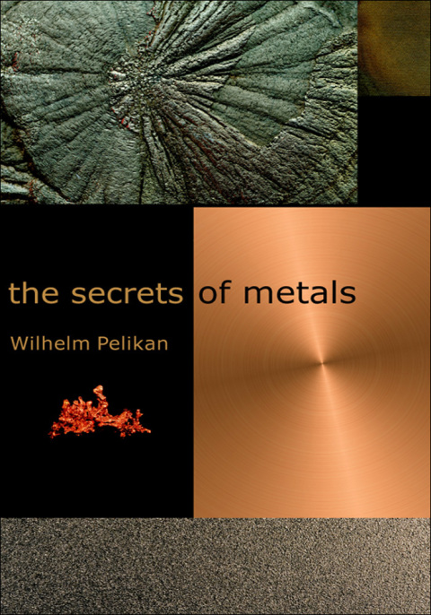 Cover image for book The Secrets of Metals