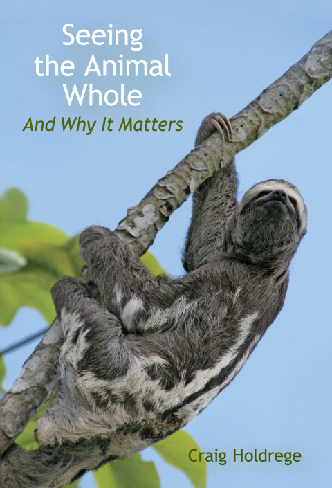 Cover image for book Seeing the Animal Whole