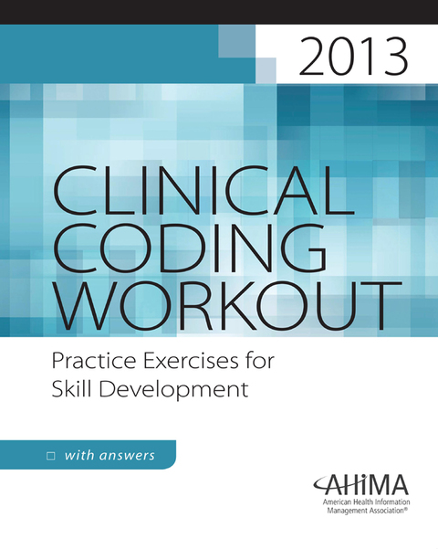 Cover image for book Clinical Coding Workout with Answers, 2013 Edition