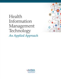 Health Information Management Technology: An Applied Approach 5th ...