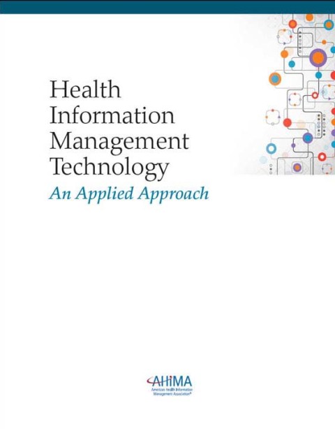 Cover image for book Health Information Management Technology: An Applied Approach