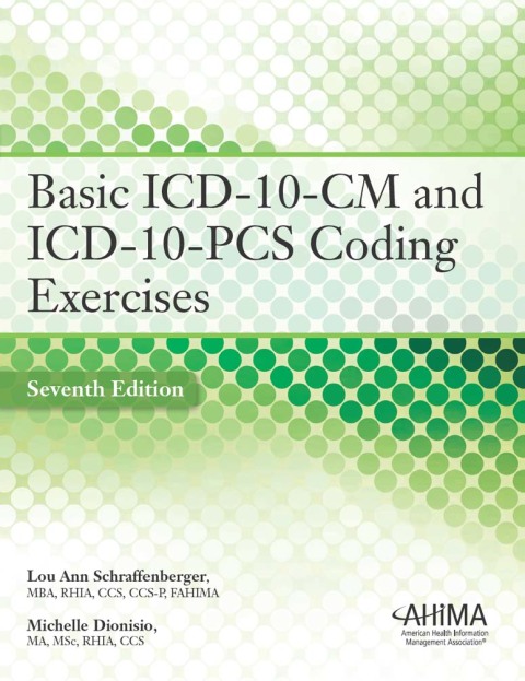 Cover image for book Basic ICD-10-CM and ICD-10-PCS Coding Exercises