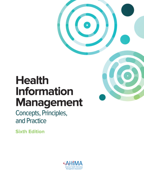Cover image for book Health Information Management: Concepts, Principles, and Practice
