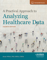 Cover image: A Practical Approach to Analyzing Healthcare Data 4th edition 9781584267799