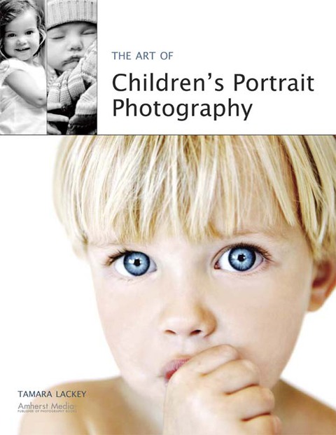 Cover image for book The Art of Children's Portrait Photography