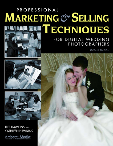Cover image for book Professional Marketing & Selling Techniques for Digital Wedding Photographers
