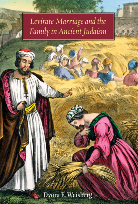 Cover image for book Levirate Marriage and the Family in Ancient Judaism