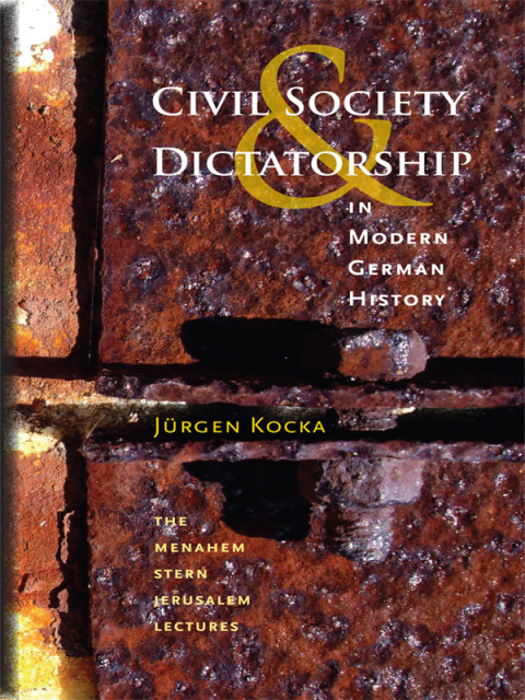 Cover image for book Civil Society and Dictatorship in Modern German History