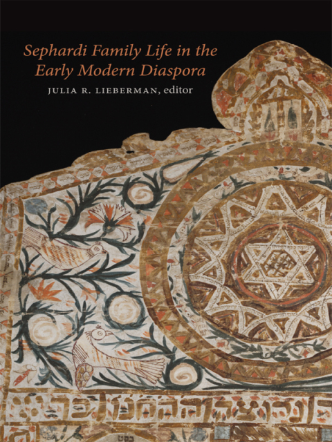 Cover image for book Sephardi Family Life in the Early Modern Diaspora