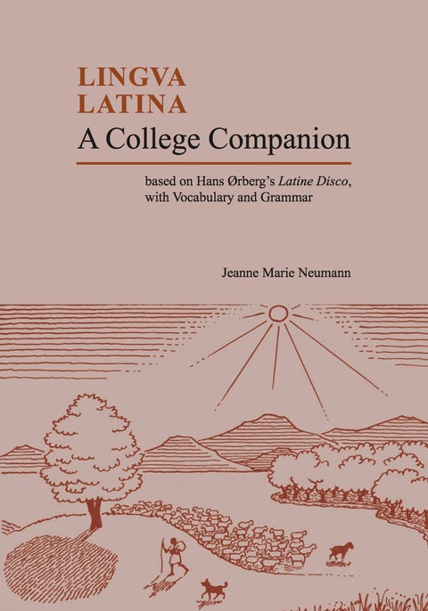 Cover image for book Lingua Latina: A College Companion: Based on Orberg's Latine Disco, with Vocabulary and Grammar