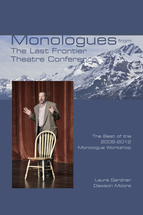 Cover image for book Monologues from The Last Frontier Theatre Conference