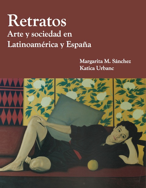 Cover image for book Retratos: Arte y Sociedad en Latinoamerica y Espana