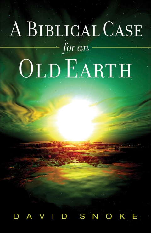 Cover image for book A Biblical Case for an Old Earth