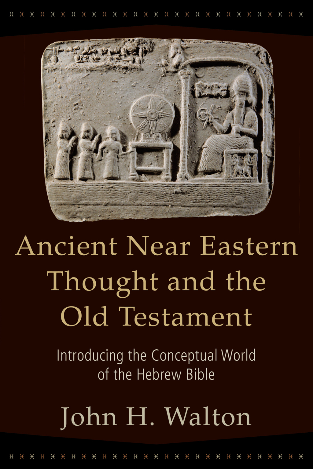 Ancient Near Eastern Thought and the Old Testament (eBook) - John H. Walton
