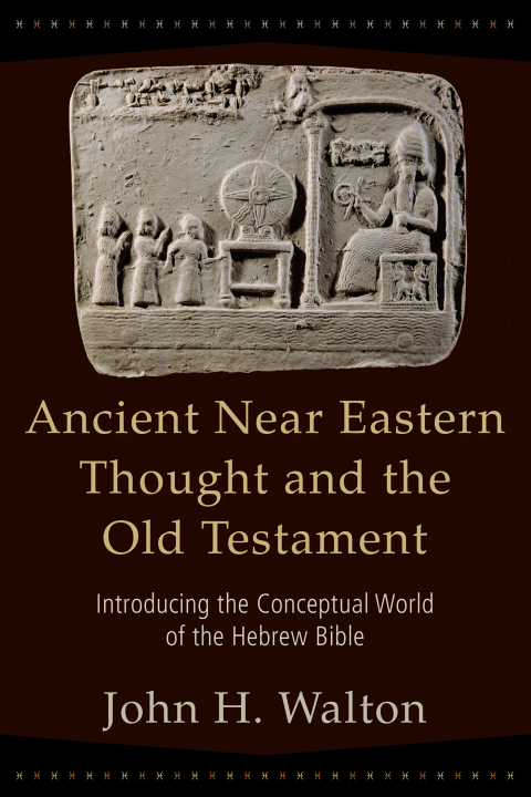 Cover image for book Ancient Near Eastern Thought and the Old Testament