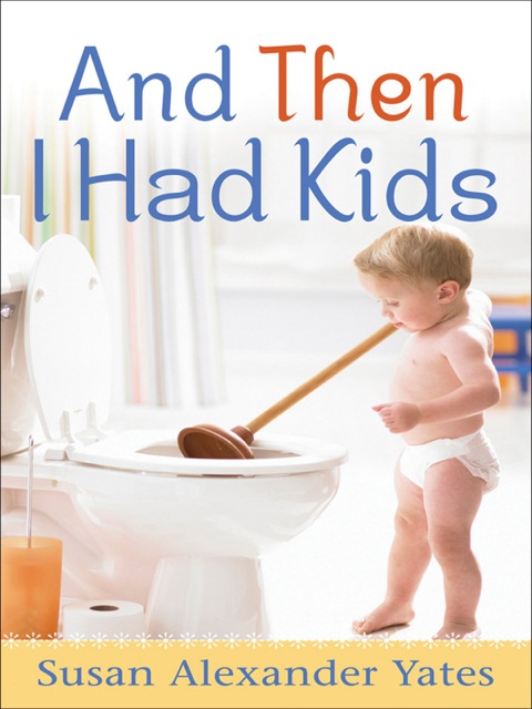 Cover image for book And Then I Had Kids
