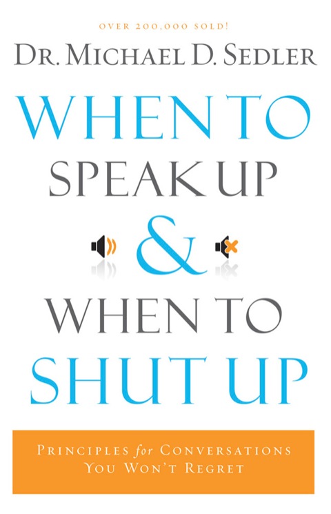Cover image for book When to Speak Up and When To Shut Up